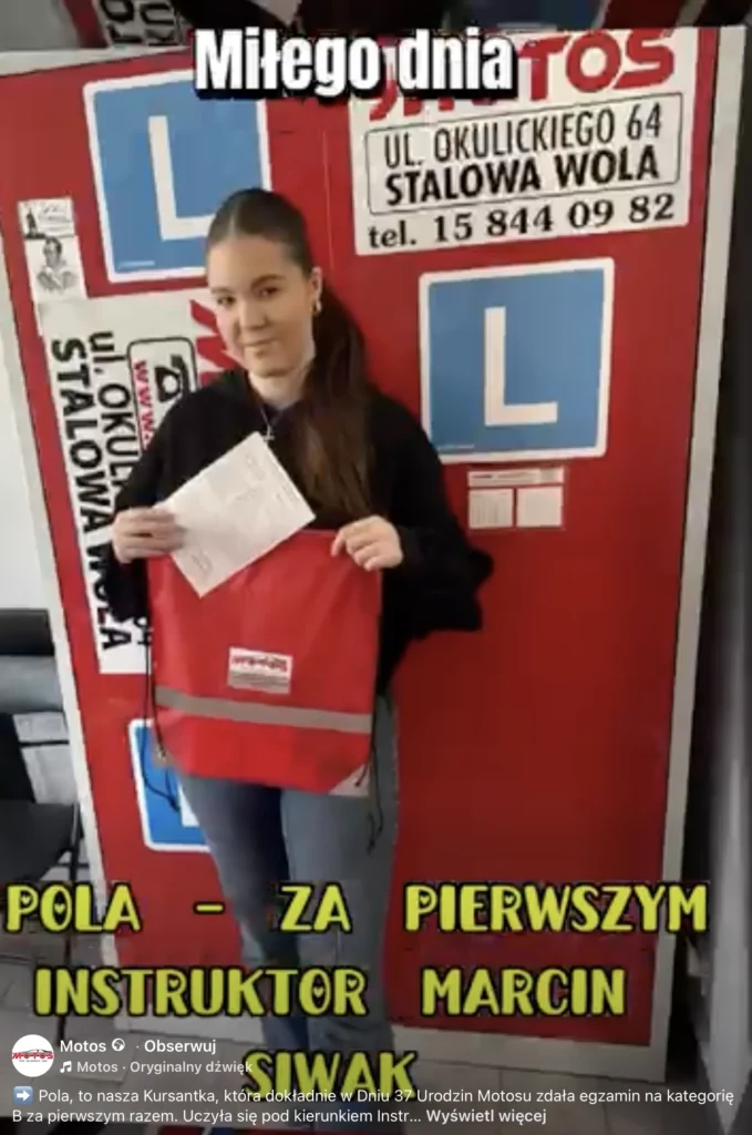 Pola, to nasza Kursantka, która dokładnie w Dniu 37 Urodzin Motosu zdała egzamin na kategorię B za pierwszym razem. Uczyła się pod kierunkiem Instruktora Marcina Siwaka.